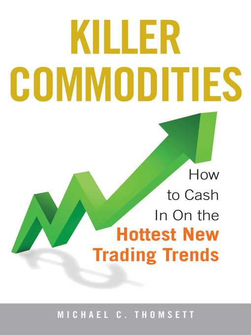 Title details for Killer Commodities by Michael C Thomsett - Wait list